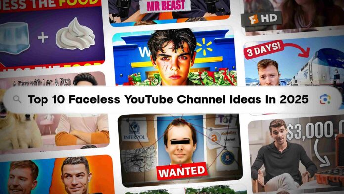 Best Faceless youtube channel ideas in 2025