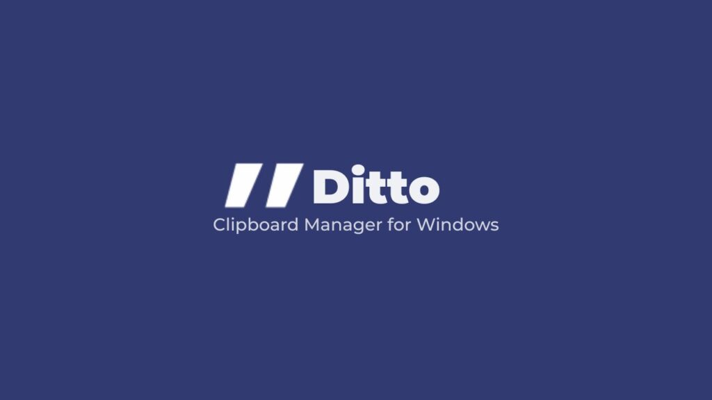 Ditto Clipboard manager for windows