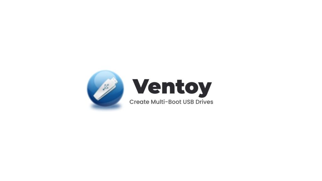 Ventoy Create Multi-Boot USB Drives