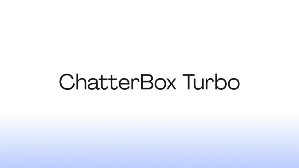 ChatterBox Turbo