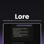 Lore AI Note manager Desktop app open source