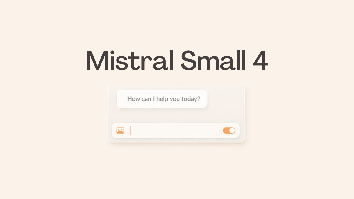 Mistral Small 4 The Open Source Model Replacing Three of Mistral's Own AI Models