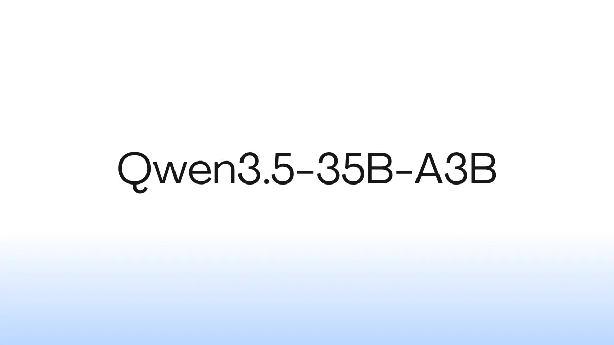 Qwen3.5-35B-A3B AI Model
