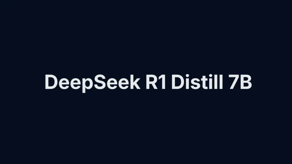  DeepSeek R1 Distill 7B