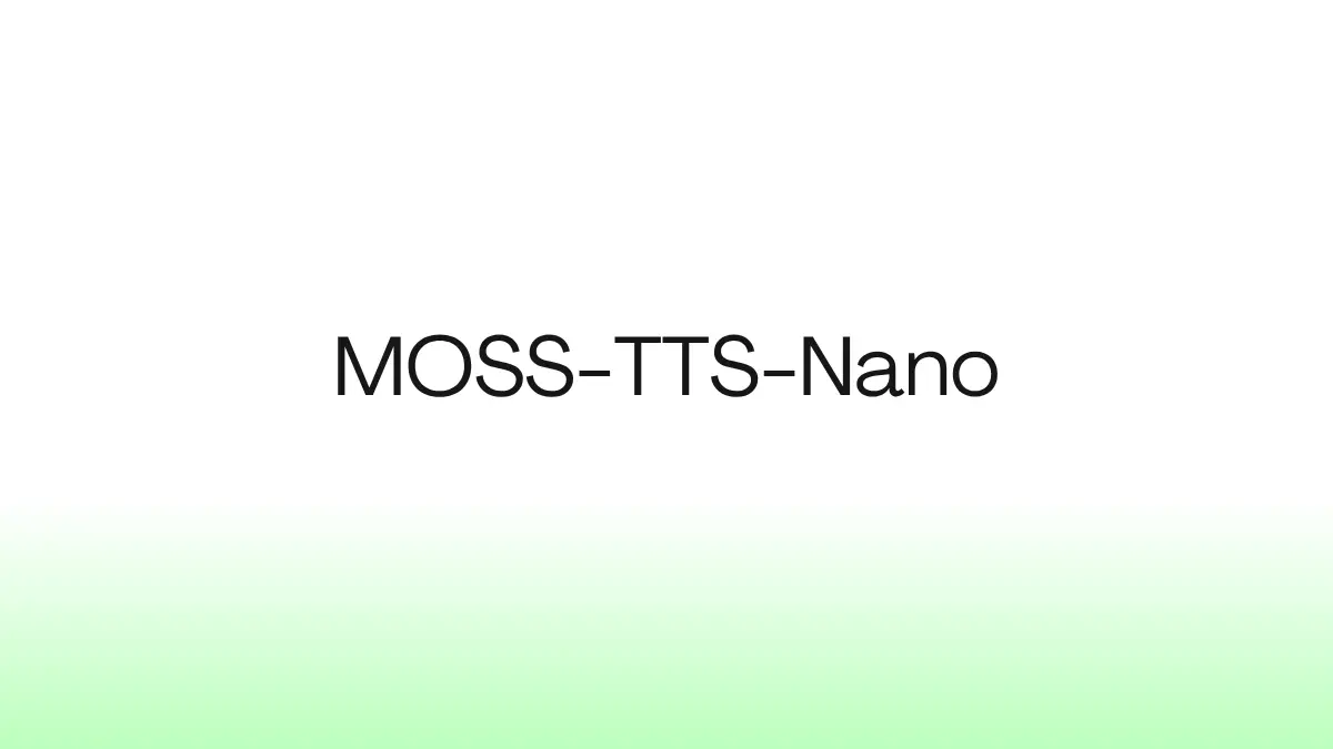 MOSS-TTS-Nano