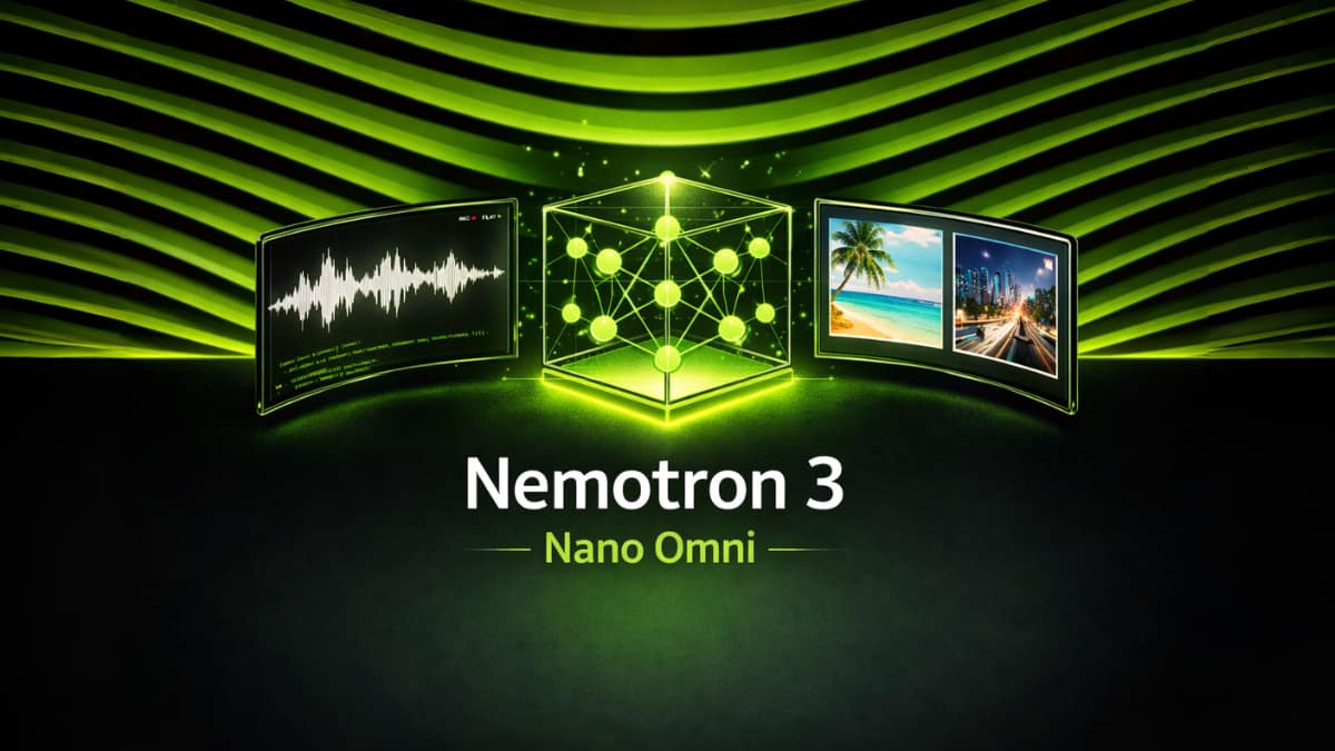 NVIDIA Built Nemotron 3 Nano Omni to Handle Everything. Here’s the Catch