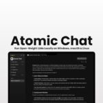 Atomic Chat: Run Open-Weight LLMs Locally on Windows, macOS & Linux Atomic Chat App