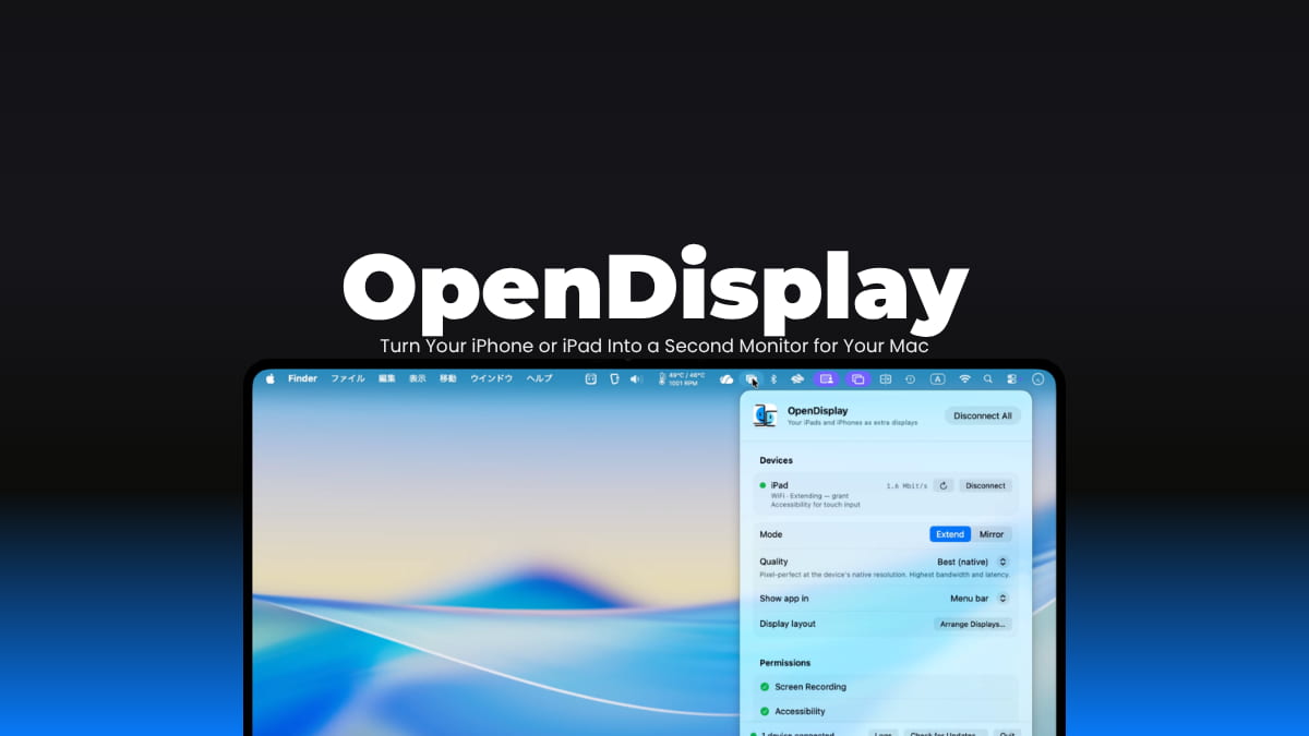 OpenDisplay macOS app to Turn Your iPhone or iPad Into a Second Monitor for Your Mac